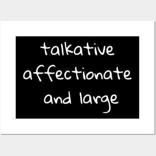 talkative affectionate and large Posters and Art